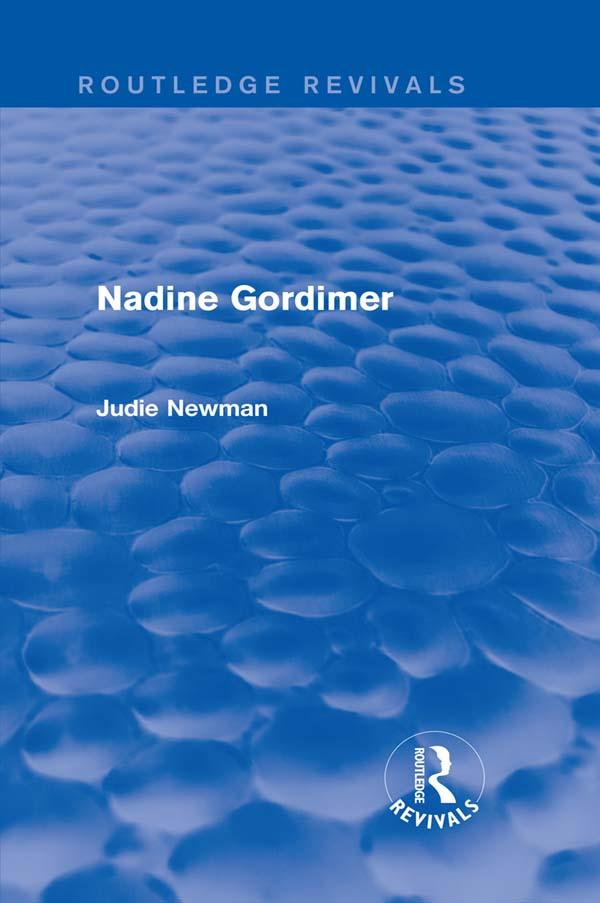 Nadine Gordimer (Routledge Revivals) by Judie Newman