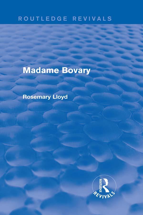 Madame Bovary (Routledge Revivals) by Rosemary Lloyd
