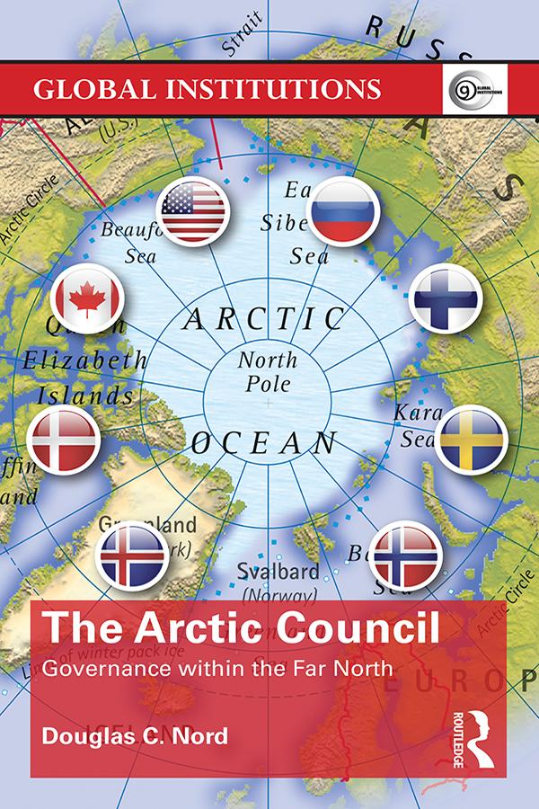 The Arctic Council by Douglas Nord