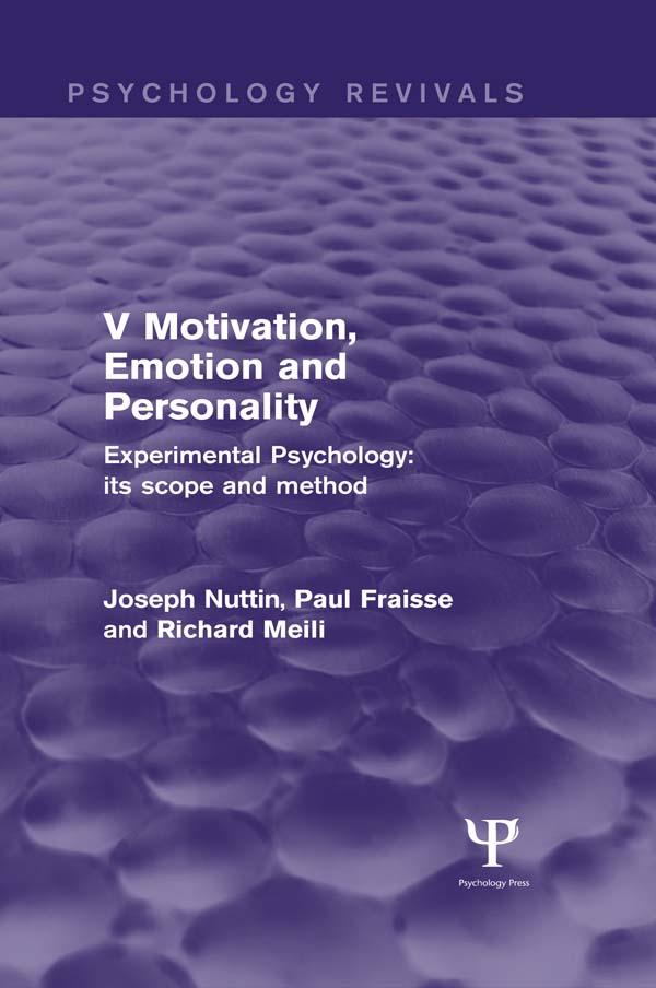 Experimental Psychology Its Scope and Method: Volume V by Joseph Nuttin, Paul Fraisse, Richard Meili