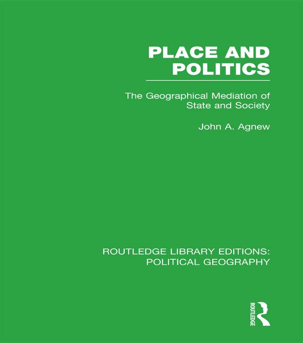 Place and Politics by John A. Agnew