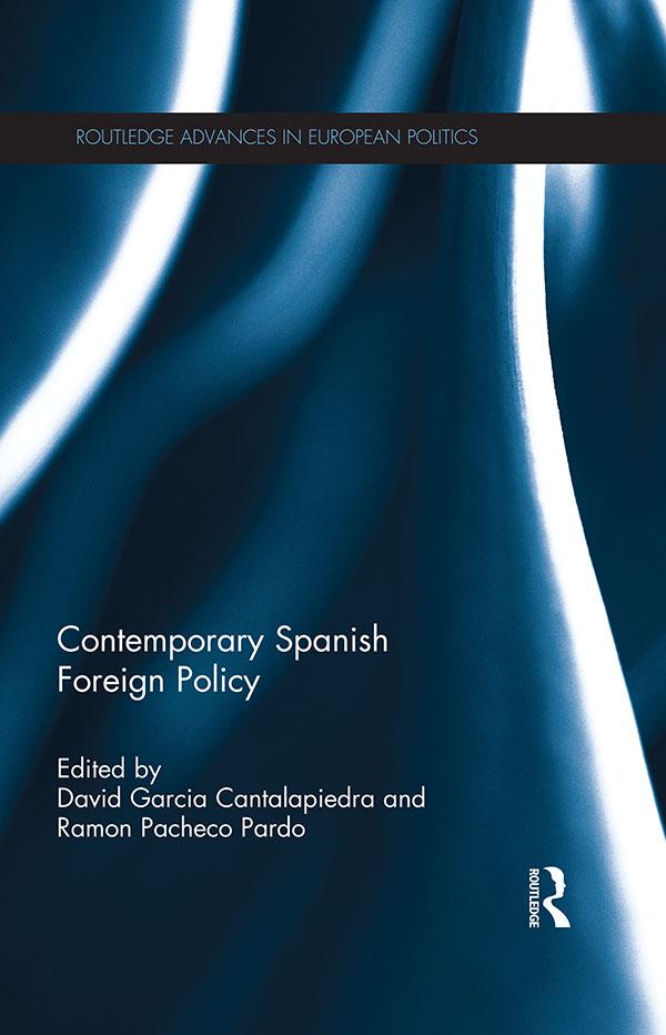 Contemporary Spanish Foreign Policy by David Garcia, Ramon Pacheco Pardo