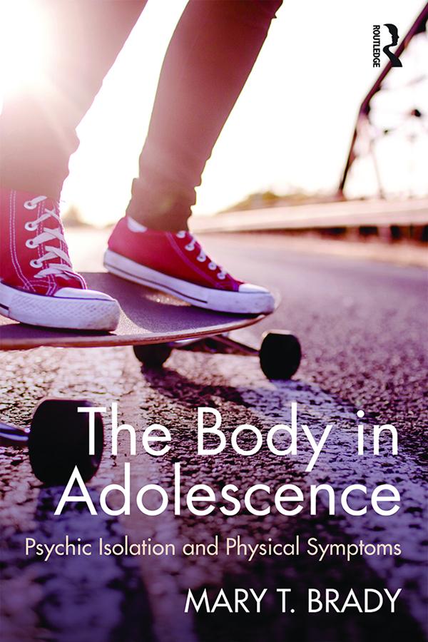 The Body in Adolescence by Mary Brady