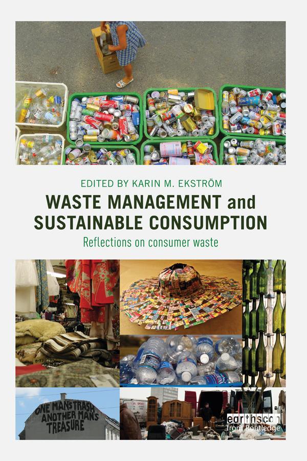 Waste Management and Sustainable Consumption by Karin Ekström