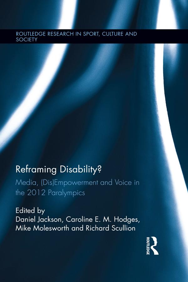 Reframing Disability? by Caroline E.M. Hodges, Daniel Jackson, Mike Molesworth, Richard Scullion