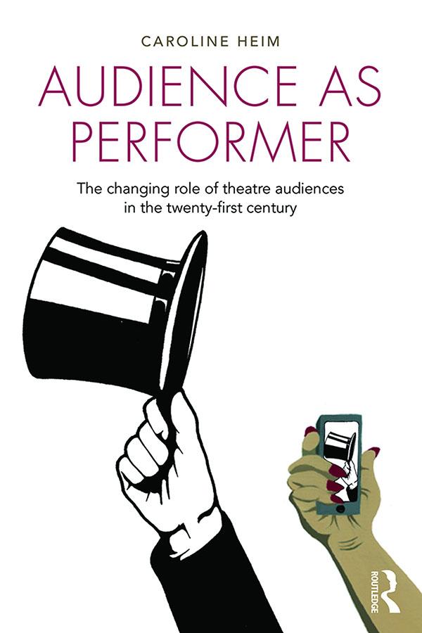 Audience as Performer by Caroline Heim