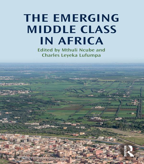 The Emerging Middle Class in Africa by Charles Lufumpa, Mthuli Ncube