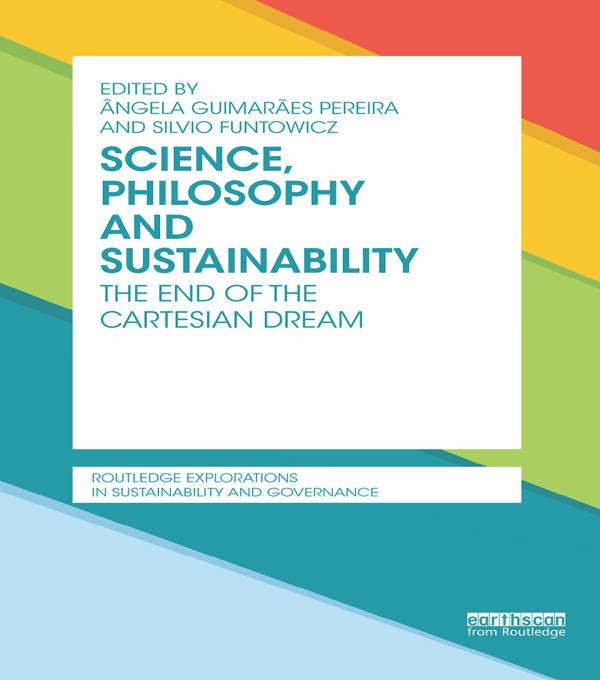 Science, Philosophy and Sustainability by Angela Guimaraes Pereira, Silvio Funtowicz