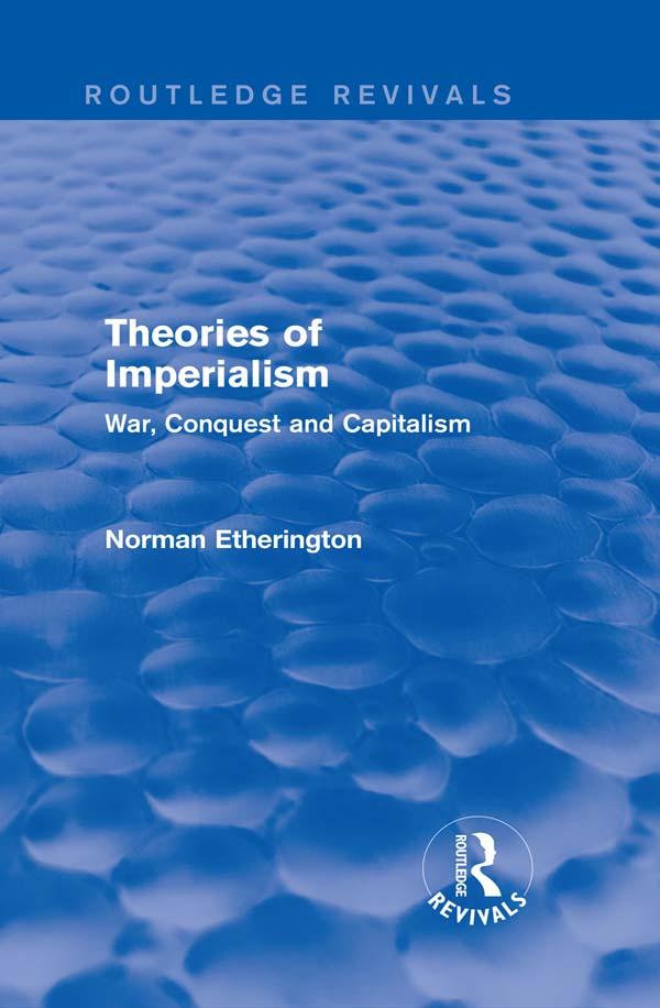 Theories of Imperialism (Routledge Revivals) by Norman Etherington
