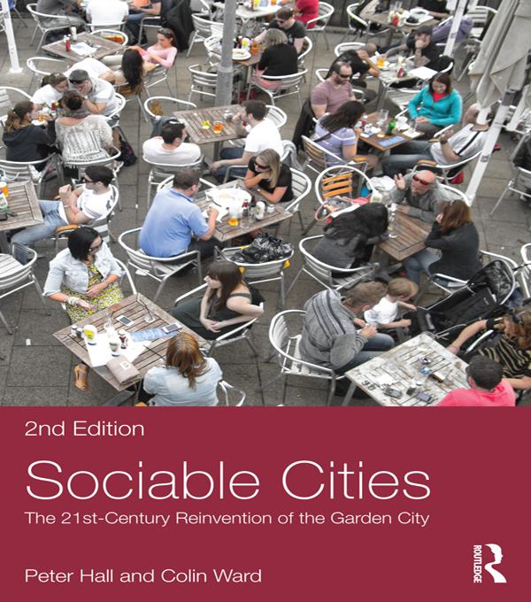 Sociable Cities by Colin Ward, Peter Hall