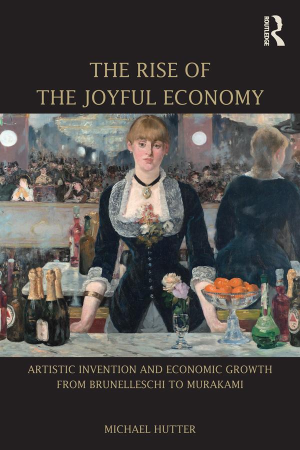 The Rise of the Joyful Economy by Michael Hutter