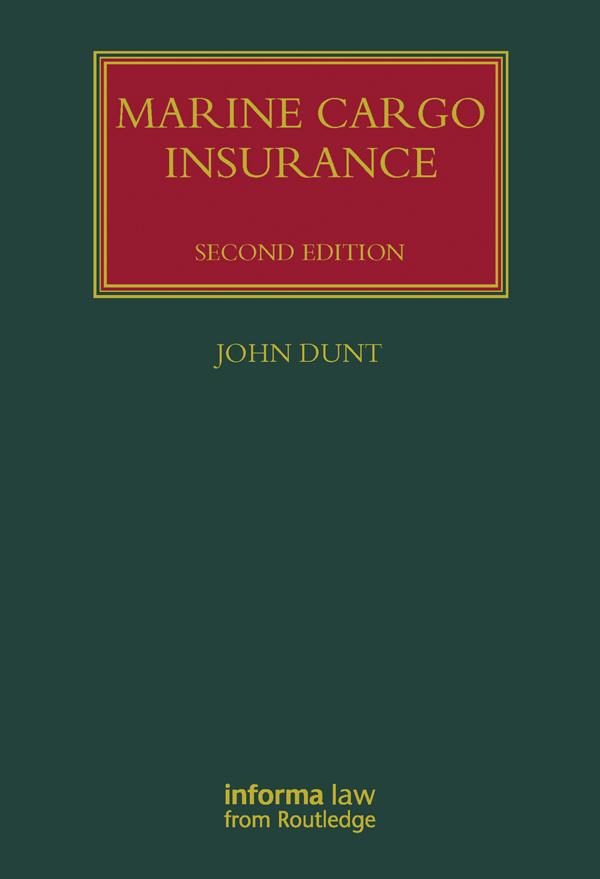 Marine Cargo Insurance by John Dunt