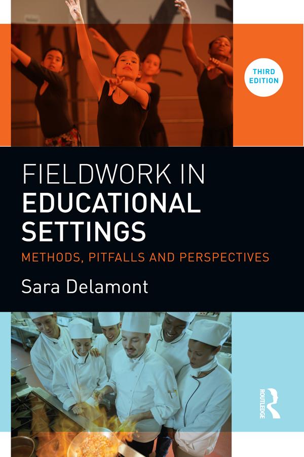 Fieldwork in Educational Settings by Sara Delamont
