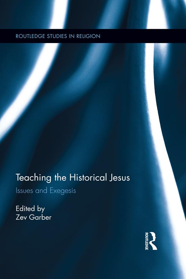 Teaching the Historical Jesus by Zev Garber