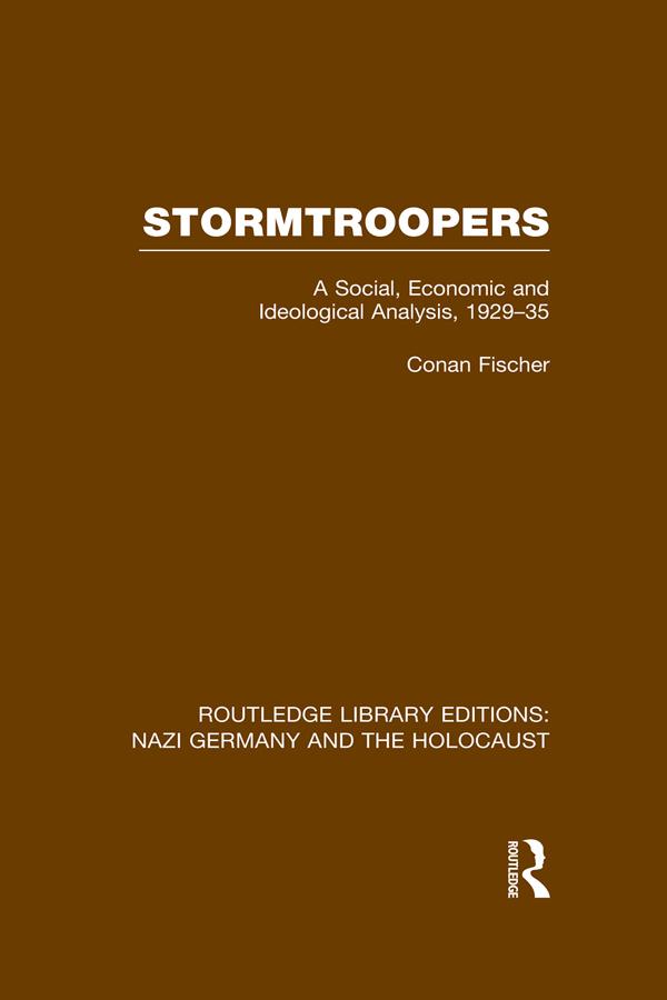Stormtroopers (RLE Nazi Germany & Holocaust) by Conan Fischer