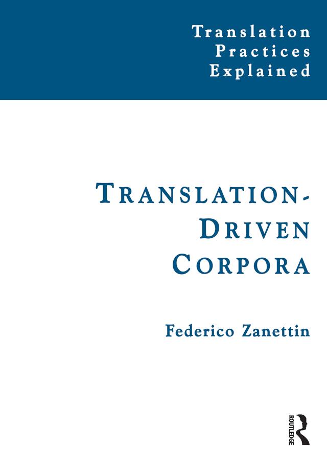 Translation-Driven Corpora by Federico Zanettin