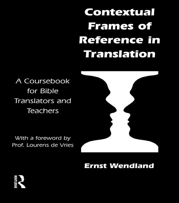 Contextual Frames of Reference in Translation by Ernst Wendland