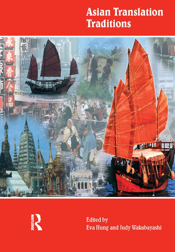 Asian Translation Traditions by Eva Tsoi Hung Hung, Judy Wakabayashi