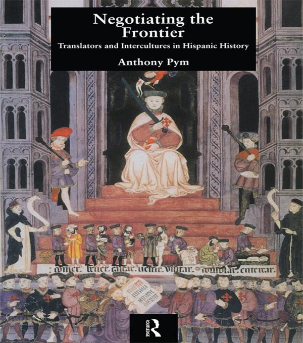 Negotiating the Frontier by Anthony Pym