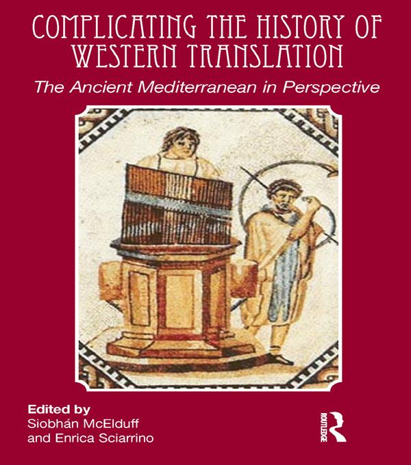 Complicating the History of Western Translation by Enrica Sciarrino, Siobhán McElduff