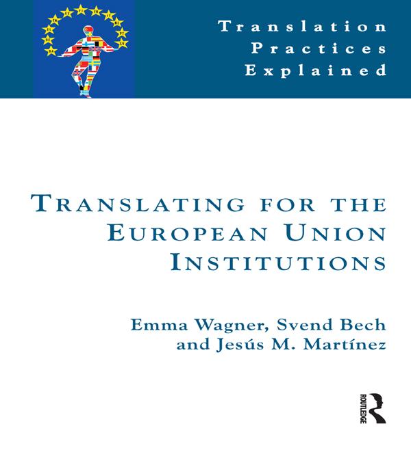 Translating for the European Union Institutions by Emma Wagner