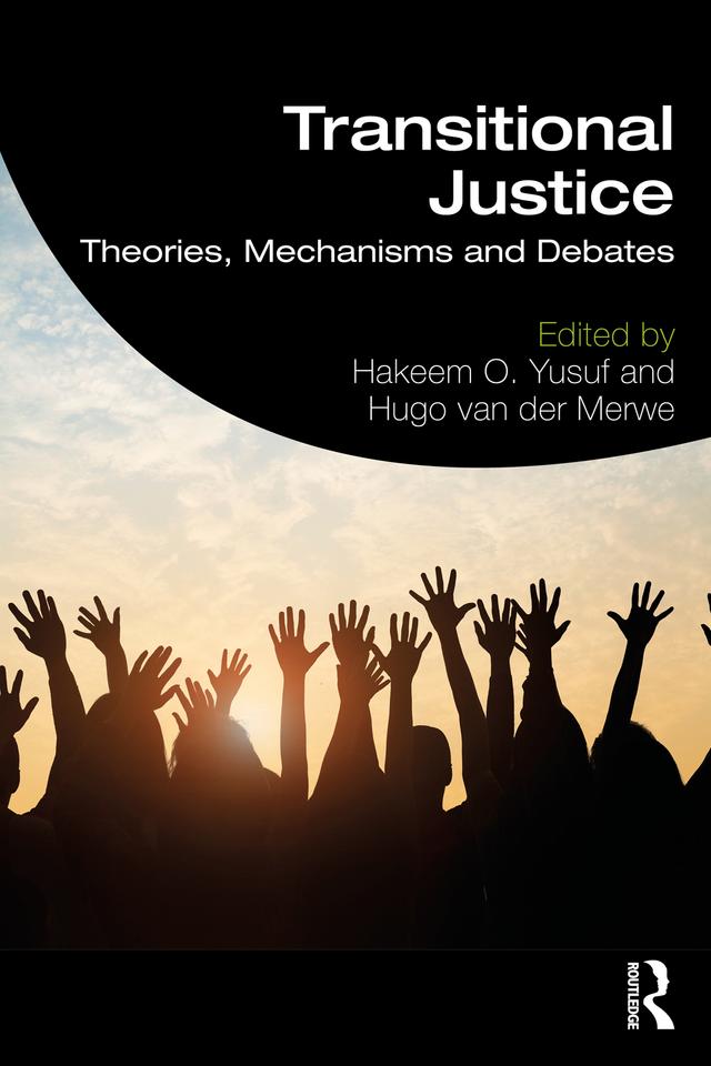 Transitional Justice by Hakeem O. Yusuf, Hugo van der Merwe