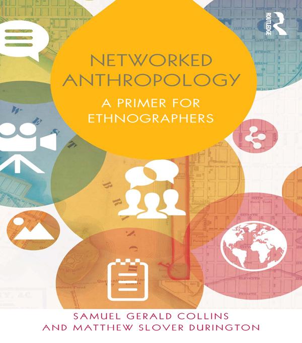 Networked Anthropology by Matthew Slover Durington, Samuel Gerald Collins