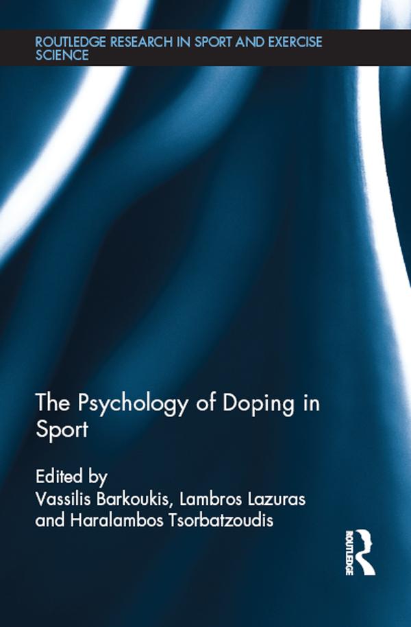 The Psychology of Doping in Sport by Haralambos Tsorbatzoudis, Lambros Lazuras, Vassilis Barkoukis