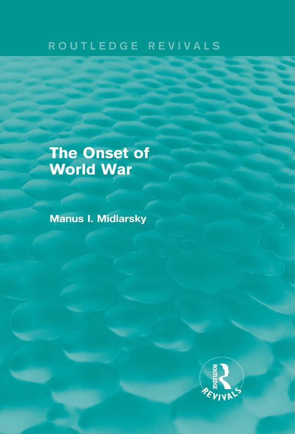 The Onset of World War (Routledge Revivals)
