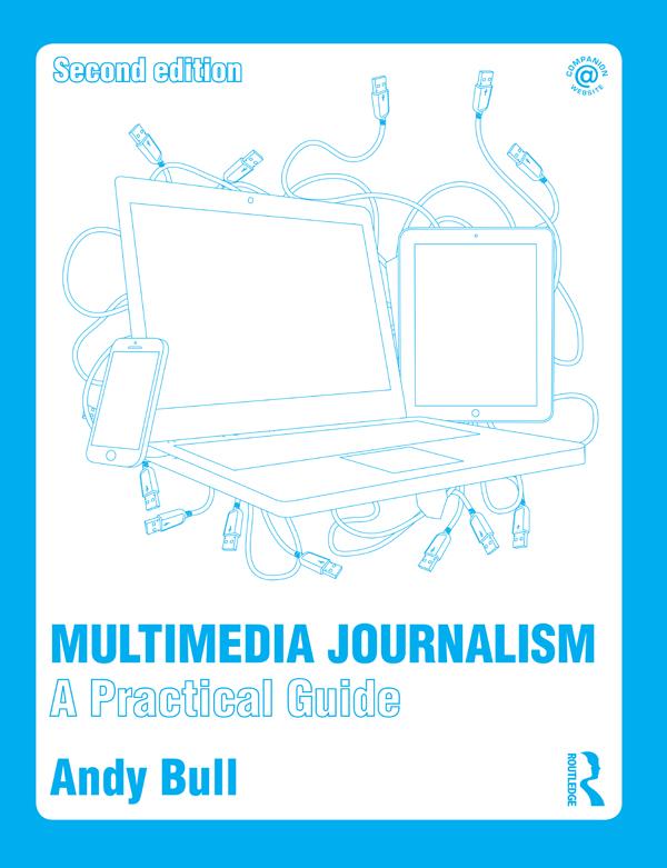 Multimedia Journalism by Andy Bull