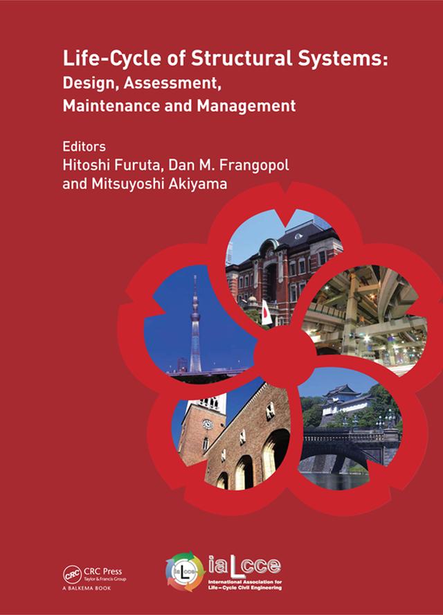 Life-Cycle of Structural Systems by Dan Frangopol, Hitoshi Furuta, Mitsuyoshi Akiyama