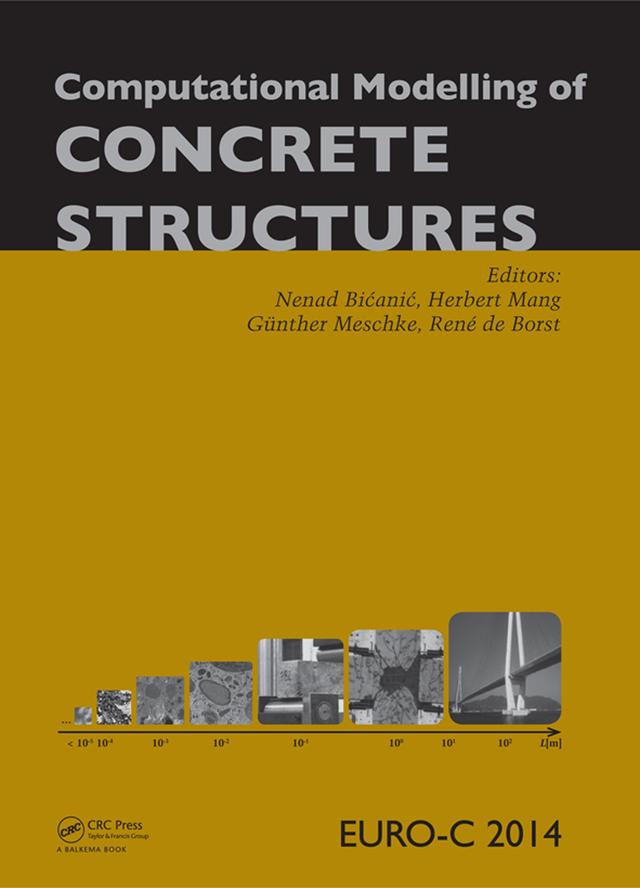 Computational Modelling of Concrete Structures by Gunther Meschke, Herbert Mang, Nenad Bicanic, René de Borst