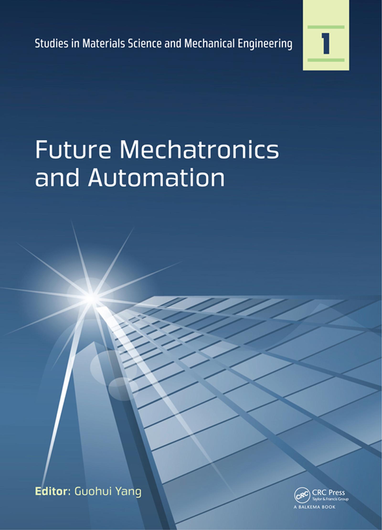Future Mechatronics and Automation