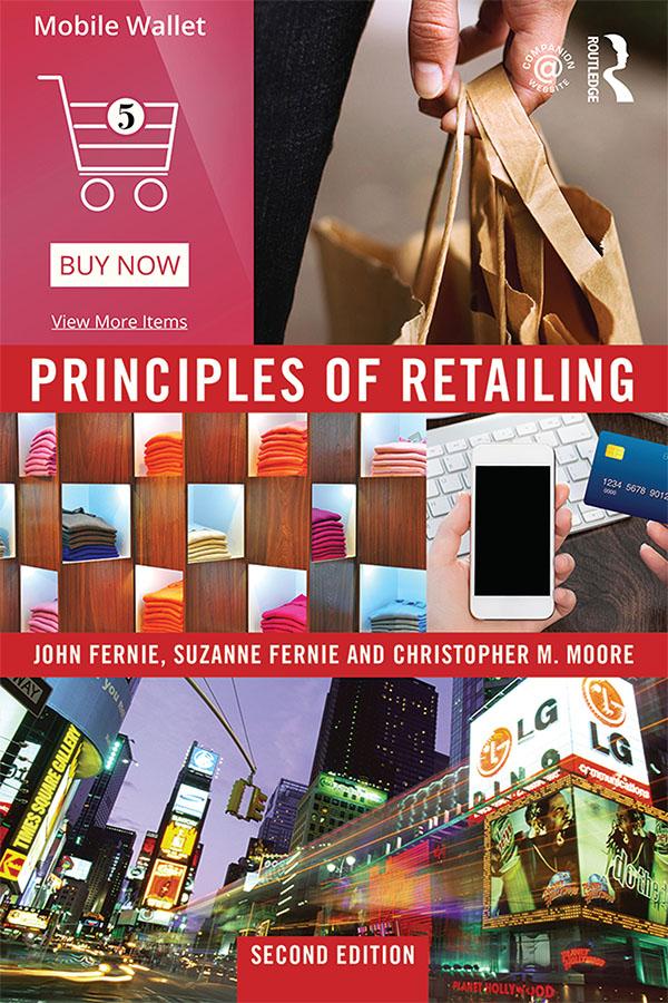 Principles of Retailing by Christopher Moore, John Fernie, Suzanne Fernie