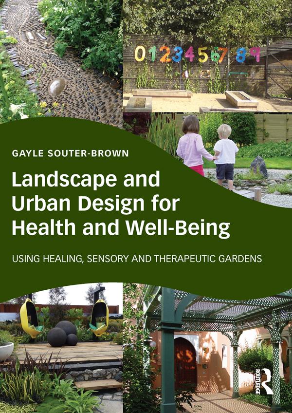 Landscape and Urban Design for Health and Well-Being by Gayle Souter-Brown