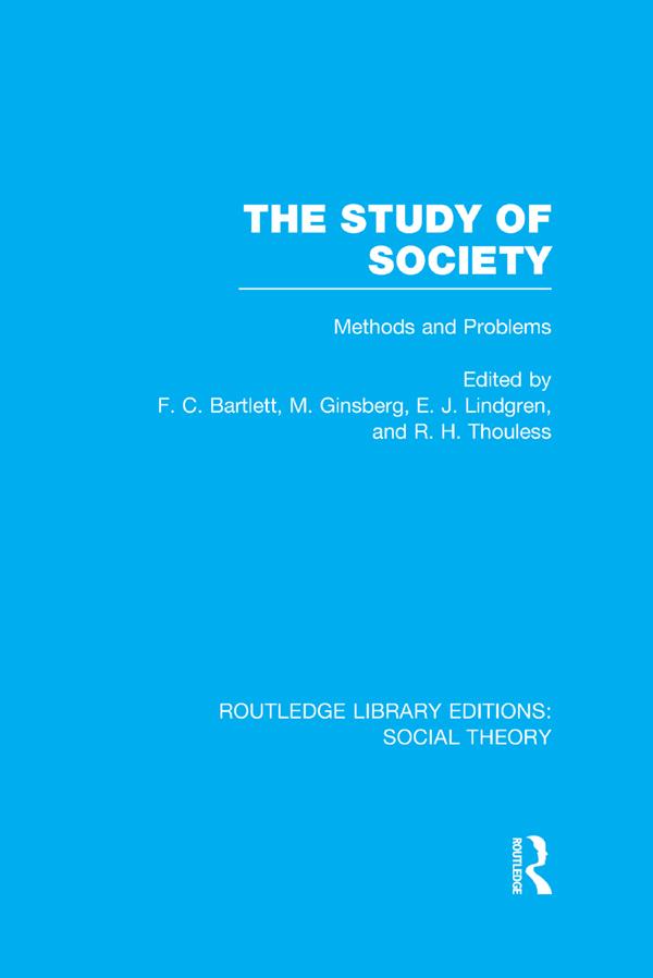 The Study of Society (RLE Social Theory)