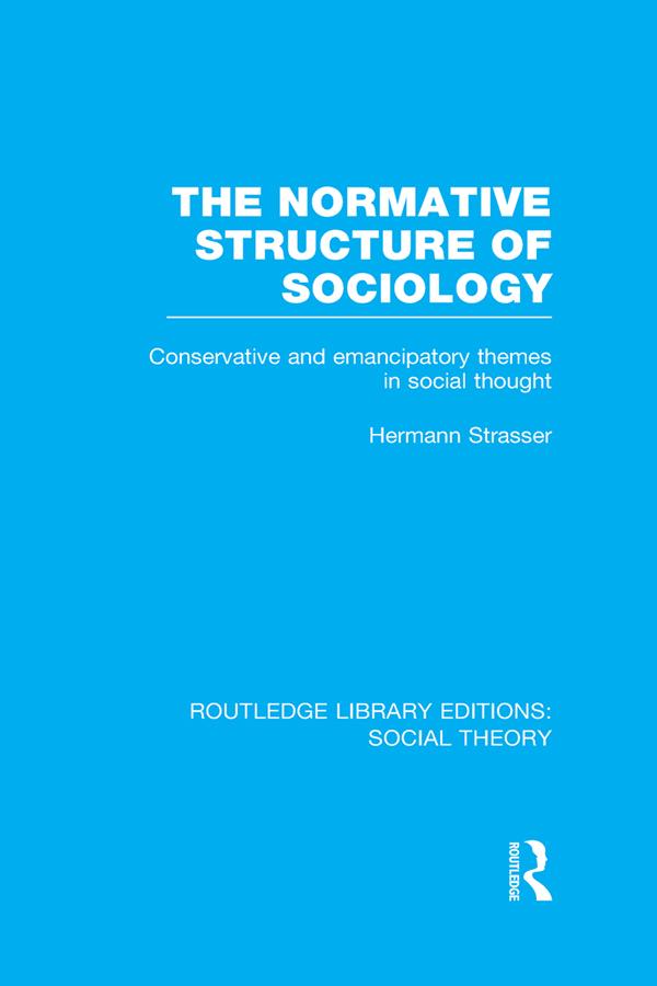 The Normative Structure of Sociology by Hermann Strasser