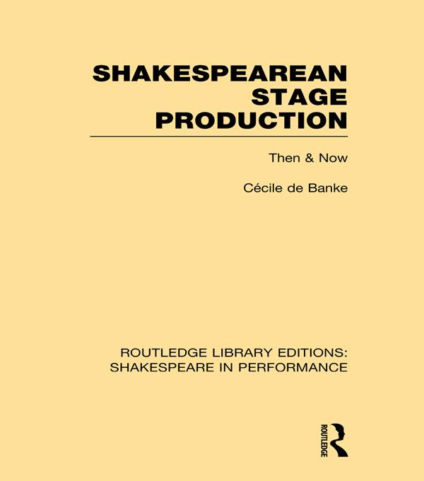 Shakespearean Stage Production by Cécile de Banke