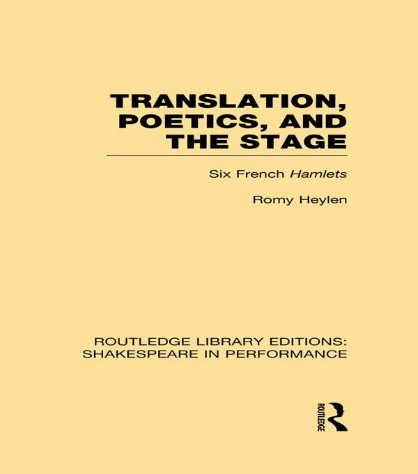 Translation, Poetics, and the Stage by Romy Heylen