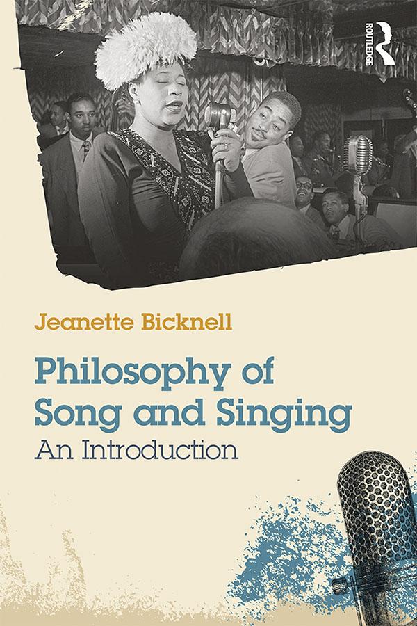 A Philosophy of Song and Singing by Jeanette Bicknell