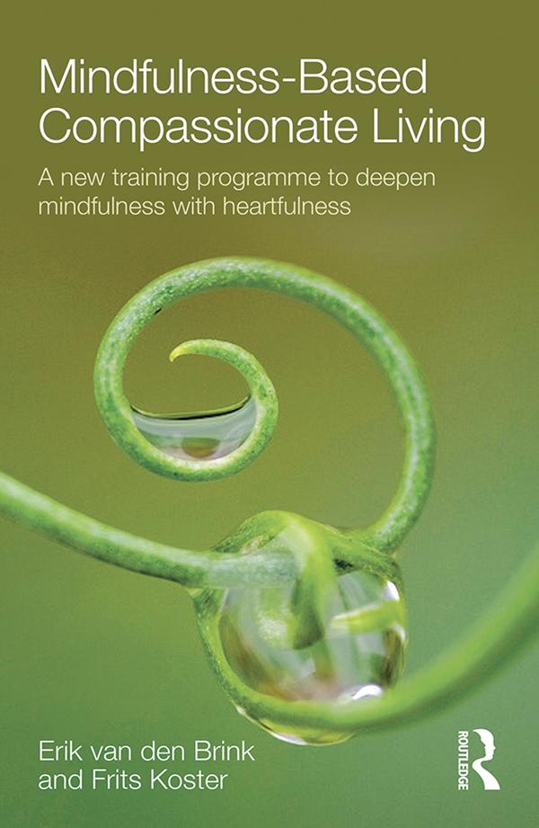 Mindfulness-Based Compassionate Living by Erik van den Brink, Frits Koster
