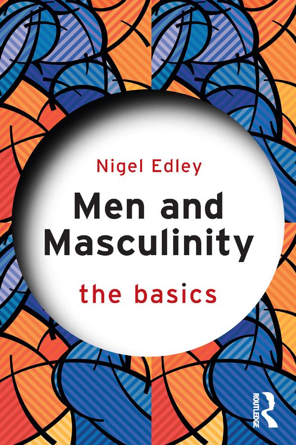 Men and Masculinity: The Basics by Nigel Edley