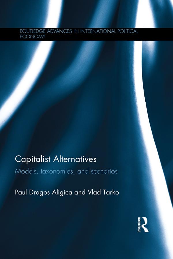 Capitalist Alternatives by Paul Dragos Aligica, Vlad Tarko
