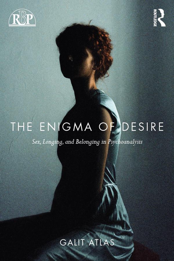 The Enigma of Desire by Galit Atlas