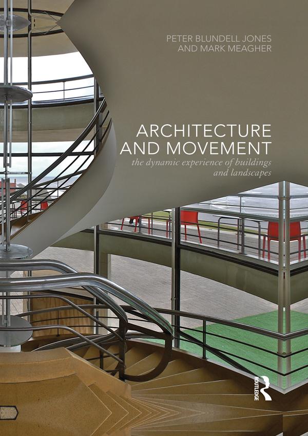 Architecture and Movement by Mark Meagher, Peter Blundell Jones