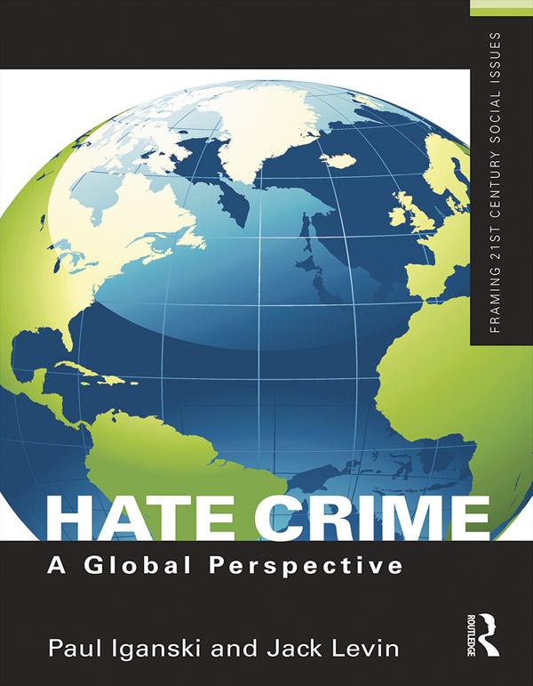 Hate Crime by Jack Levin, Paul Iganski