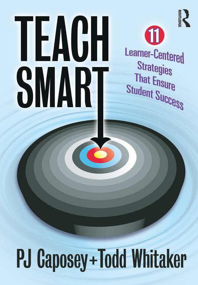 Teach Smart by P J Caposey, Todd Whitaker