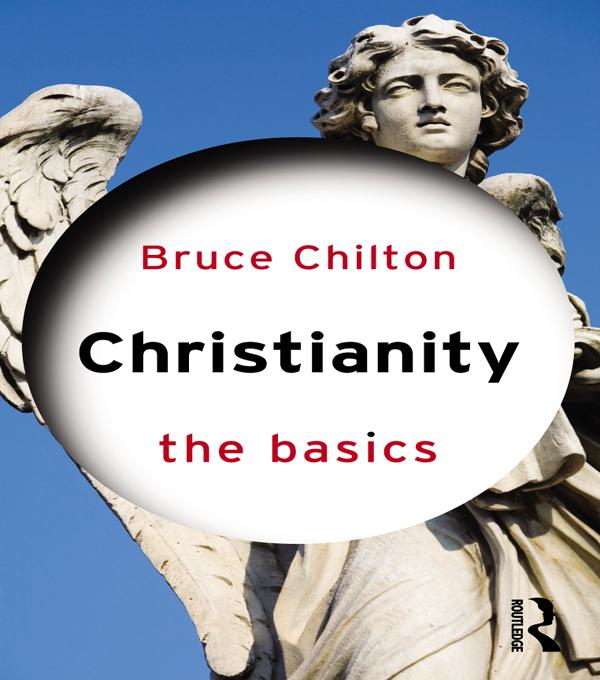 Christianity: The Basics by Bruce Chilton