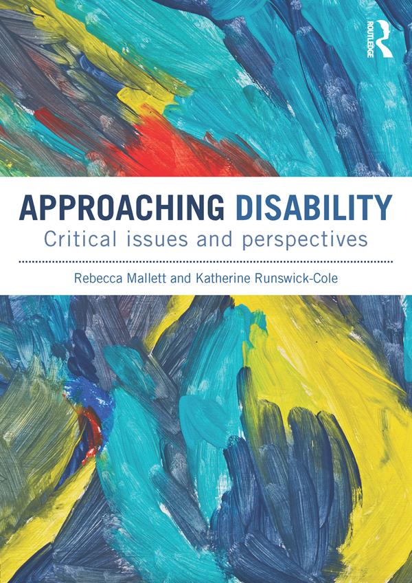 Approaching Disability by Katherine Runswick-Cole, Rebecca Mallett