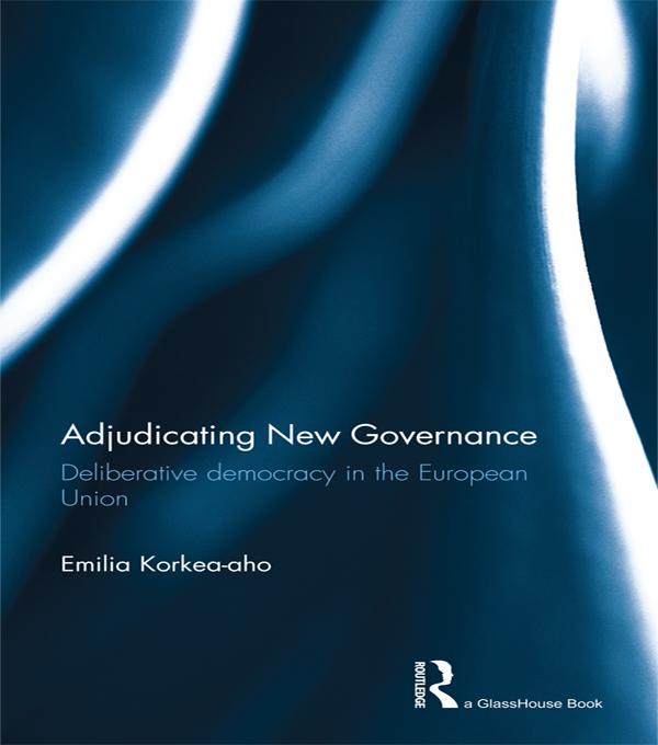 Adjudicating New Governance by Emilia Korkea-aho